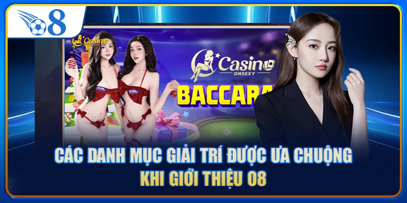 Các danh mục giải trí được ưa chuộng khi giới thiệu O8