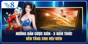 Hướng Dẫn Cược Xiên - 3 Kiến Thức Nền Tảng Cho Hội Viên